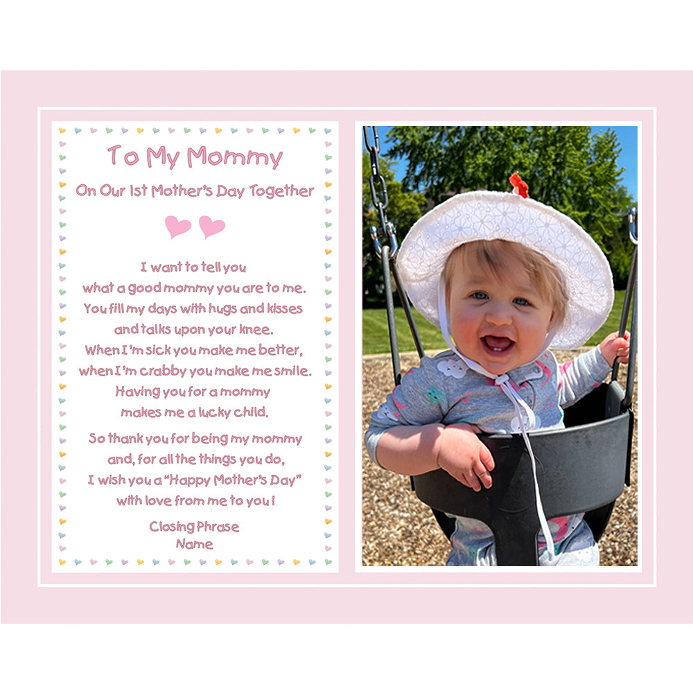 1st Mother's Day Together Poem from Daughter to Mommy from Her New Baby Girl, Unframed 8x10 Print, Add Photo